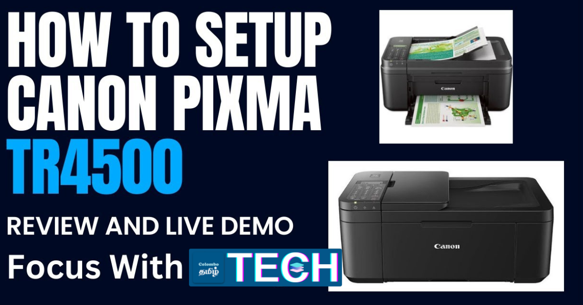 How to Set Up Your Canon Pixma TR4500 Printer Easily